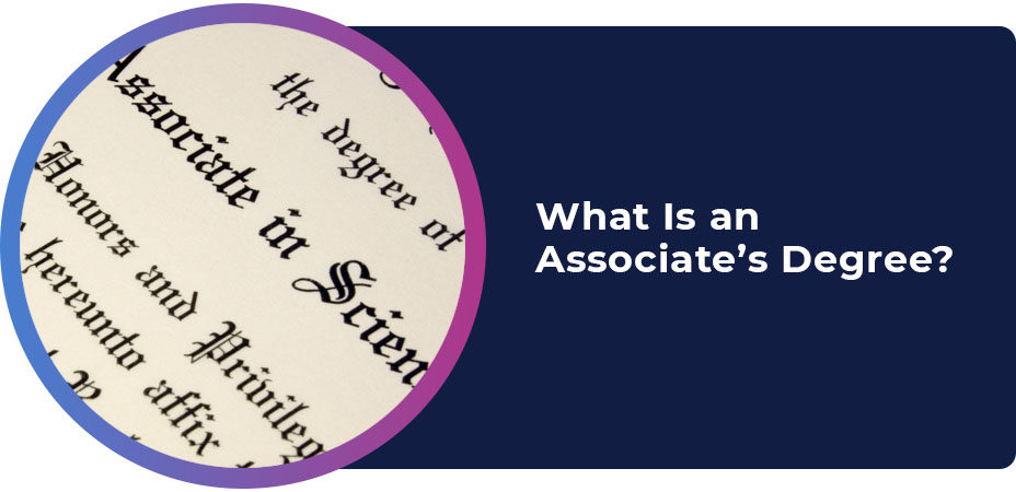 What Is an Associate’s Degree?